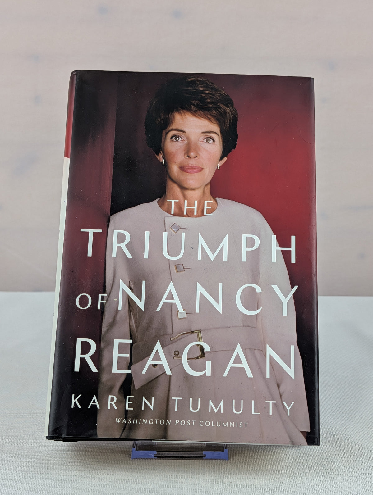 The Triumph of Nancy Reagan by Karen Tumulty