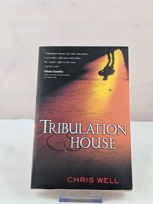 Tribulation House by Chris Well