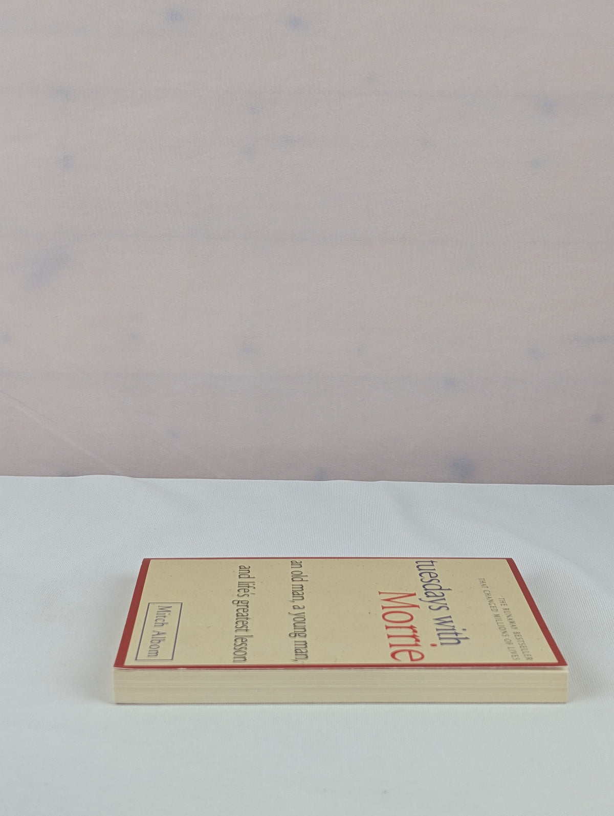 Tuesdays with Morrie: An Old Man, a Young Man, and Life's Greatest Lesson, 25th Anniversary Edition by Mitch Albom