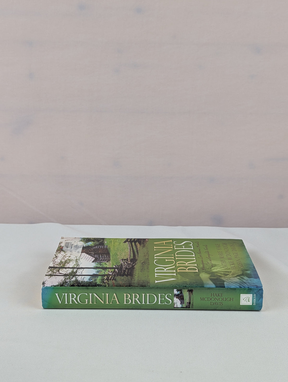 Virginia Brides: Spoke of Love/Spinning Out of Control/Weaving a Future (Heartsong Novella Collection) by Cathy Marie Hake, Vickie McDonough, Susan Page Davis
