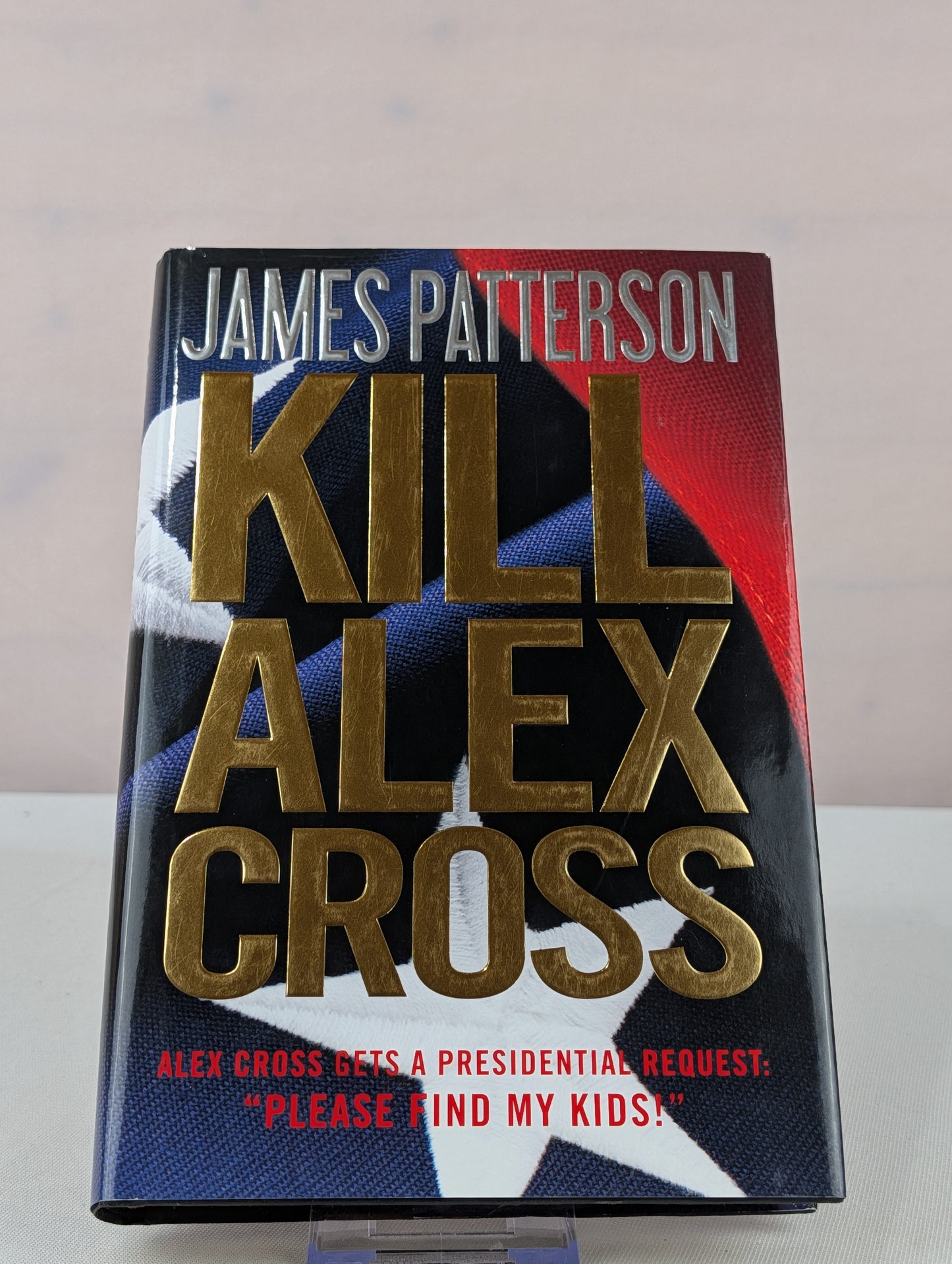 Kill Alex Cross by James Patterson