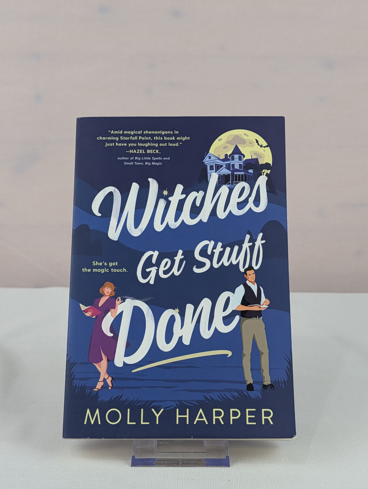 Witches Get Stuff Done (Starfall Point, 1) by Molly Harper